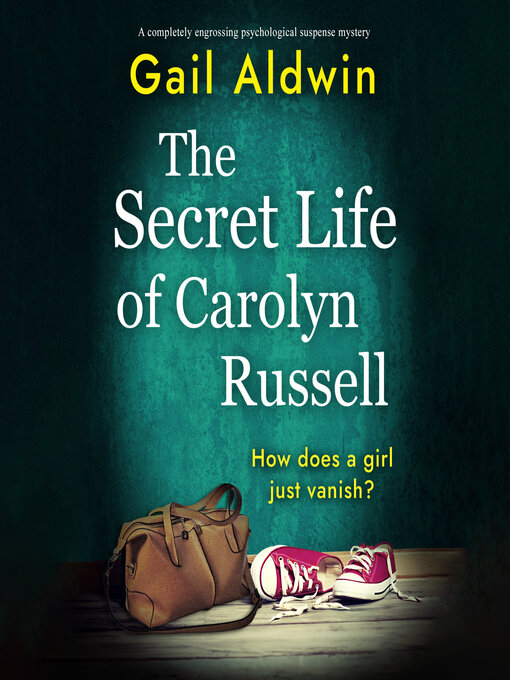 Title details for The Secret Life of Carolyn Russell by Gail Aldwin - Available
